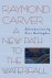 Raymond Carver - A New Path to the Waterfall