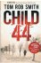 Smith, Tom Rob - Child 44