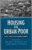 Aldrich, Brian C. - Housing the Urban Poor: A Guide to Policy and Practice in the South (Urban Studies).