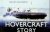 The Hovercraft Story