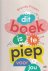 Dit boek is te piep voor jou
