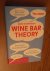Wine Bar Theory