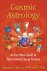 Cosmic Astrology An East-We...