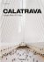 Calatrava. Complete Works 1...