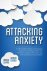 Attacking Anxiety A Step-by...