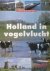  - Holland in vogelvlucht