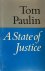 Tom Paulin - A State of Justice