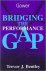 Bentley, Trevor J. - Bridging the performance gap.