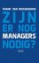 Zijn er nog managers nodig?