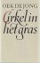Jong, Oek de - Cirkel in het gras