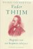 Vader Thijm -Biografie van ...