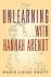 Unlearning With Hannah Arendt