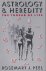 Peel, Rosemary J. - Astrology  Heredity. The thread of life