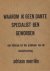 Morriën, Adriaan. - Waarom ik geen Dante specialist ben geworden. Een bijdrage tot het probleem van de besluitvorming