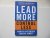Weisbord, Marvin, Janoff, Sandra - Lead More, Control Less / 8 Advanced Leadership Skills That Overturn Convention