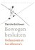 Deirdre Enthoven - Bewogen besluiten