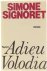 Simone Signoret - Adieu Volodia