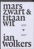 Marszwart & titaanwit: het ...