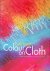 Colour on Cloth: Create Stu...