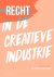 Recht in de creatieve indus...