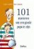G. Bauweleers - 101 Manieren Om Een Goede Papa Te Zijn