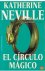 Neville, Katherine - El circulo magico