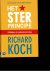 Koch, R. - Het ster - principe / uitblinken in ondernemerschap 