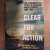 Foster Hailey and Milton Lancelot - Clear for Action, The photographic story of modern naval combat 1898-1964