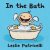 Leslie Patricelli - In the Bath