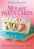 50 Easy Party Cakes