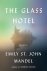 Glass Hotel A novel