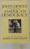 John Dewey and American dem...