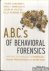 ABCs of Behavioral Forensic...