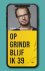 Johan Goossens - Op Grindr blijf ik 39