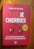 Pluk je cherries.  Een ondernemersdagboek vol leer- en geluksmomenten