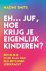 Naomi Smits - Eh... juf, hoe krijg je eigenlijk kinderen?
