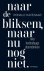 Naar de bliksem, maar nu no...