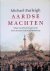 Burleigh, Michael - Aardse machten: Religie en politiek in Europa van de Franse Revolutie tot de Eerste Wereldoorlog