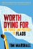 Tim Marshall - Worth Dying For