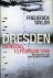 TAYLOT, Frederick - Dresden, Dienstag, 13. Februar 1945. Militärischer Logik oder Blanker Terror?