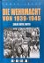 Die Wehrmacht von 1939-1945