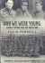 Pendrill, Colin - And We Were Young. Oundle School and the Great War