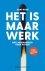 Hans Rode - Het is maar werk