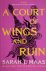 Sarah J. Maas - A Court of Wings and Ruin The #1 bestselling series