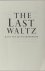 Waarsenburg, Hans van de. - The last waltz.