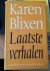 Blixen, Karen - Laatste verhalen