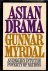 Asian drama. An inquiry int...