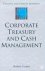 Corporate Treasury and Cash...