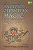 Marvin W. Meyer ; Richard Smith - Ancient Christian Magic
