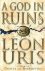 Leon Uris - A God in Ruins
